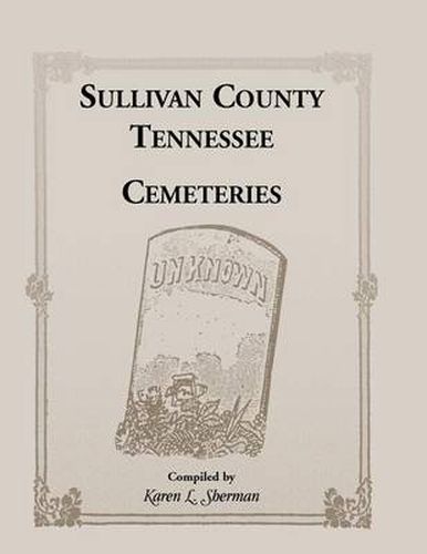 Cover image for Sullivan County, Tennessee Cemeteries