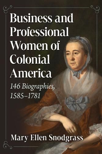 Business and Professional Women of Colonial America