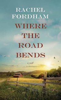 Cover image for Where the Road Bends