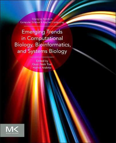 Cover image for Emerging Trends in Computational Biology, Bioinformatics, and Systems Biology: Algorithms and Software Tools