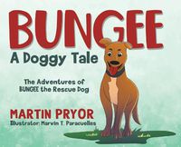 Cover image for Bungee: A Doggy Tale