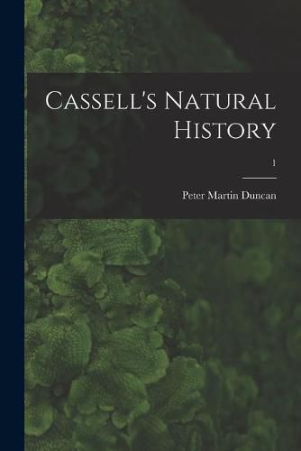 Cassell's Natural History; 1