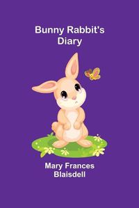 Cover image for Bunny Rabbit's Diary