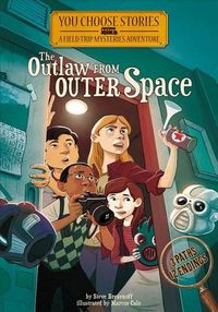 Cover image for The Outlaw from Outer Space: An Interactive Mystery Adventure