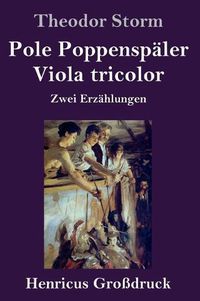 Cover image for Pole Poppenspaler / Viola tricolor (Grossdruck): Zwei Erzahlungen