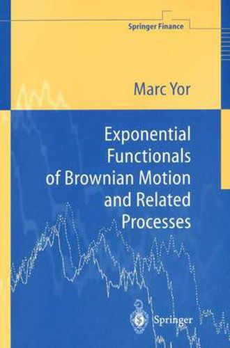 Cover image for Exponential Functionals of Brownian Motion and Related Processes