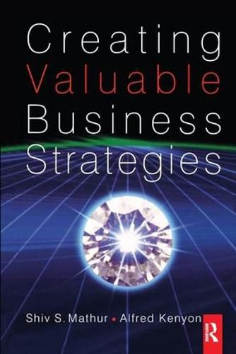 Cover image for Creating Valuable Business Strategies