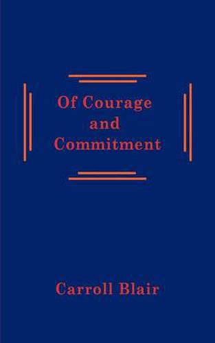 Cover image for Of Courage and Commitment