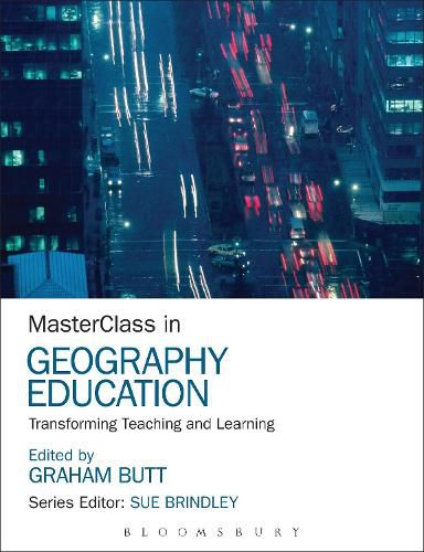 Cover image for MasterClass in Geography Education: Transforming Teaching and Learning