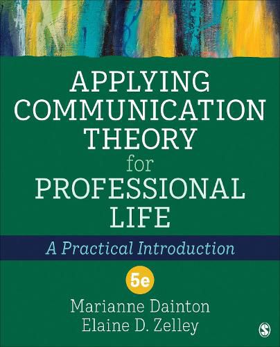 Cover image for Applying Communication Theory for Professional Life: A Practical Introduction