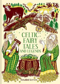 Cover image for Celtic Fairy Tales and Legends