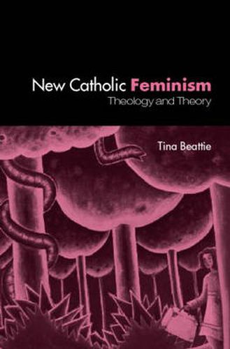 Cover image for New Catholic Feminism: Theology and theory