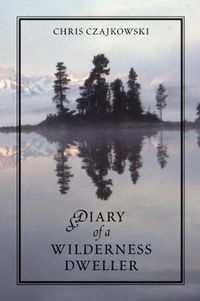 Cover image for Diary of a Wilderness Dweller