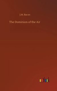 Cover image for The Dominion of the Air