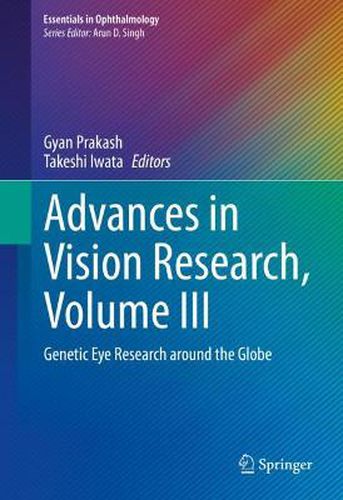 Cover image for Advances in Vision Research, Volume III: Genetic Eye Research around the Globe