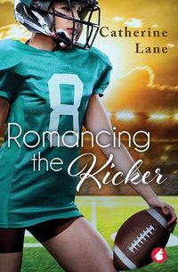 Cover image for Romancing the Kicker