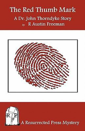 Cover image for The Red Thumb Mark: A Dr. John Thorndyke Story