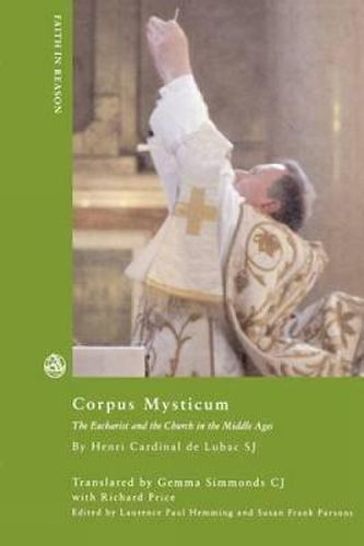 Corpus Mysticum: The Eucharist and the Church in the Middle Ages