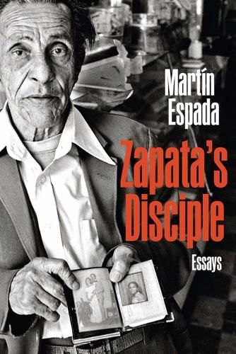 Cover image for Zapata's Disciple: Essays