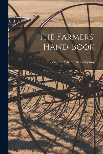 Cover image for The Farmers' Hand-book [microform]