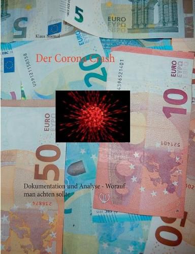 Cover image for Der Corona Crash: Dokumentation und Analyse - Worauf man achten sollte