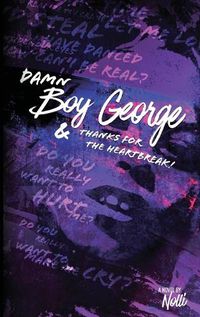 Cover image for Damn Boy George & Thanks for the Heartbreak!