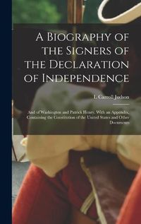 Cover image for A Biography of the Signers of the Declaration of Independence