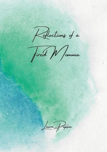 Cover image for Reflections of a Tired Momma