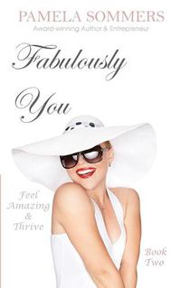 Cover image for Fabulously You: Feel Amazing and Thrive