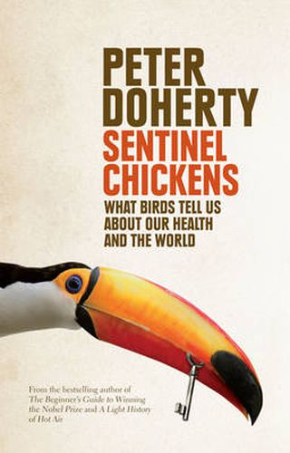 Sentinel Chickens: What Birds Tell Us About Our Health and the World