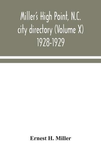 Cover image for Miller's High Point, N.C. city directory (Volume X) 1928-1929