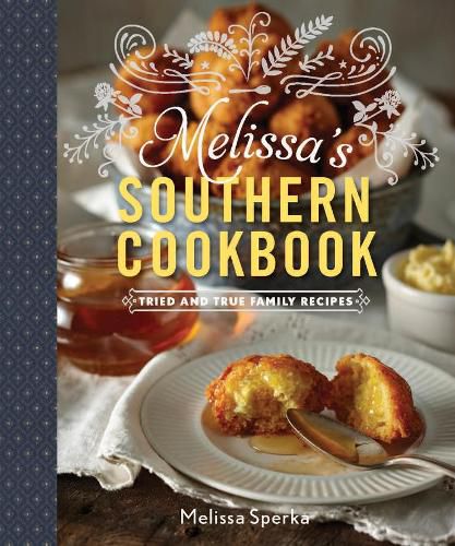 Cover image for Melissa's Southern Cookbook: Tried-and-True Family Recipes