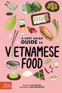 Cover image for A Very Asian Guide to Vietnamese Food