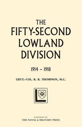 Cover image for Fifty-second (Lowland) Division 1914-1918
