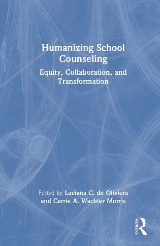 Cover image for Humanizing School Counseling
