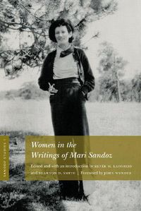 Cover image for Sandoz Studies, Volume 1: Women in the Writings of Mari Sandoz