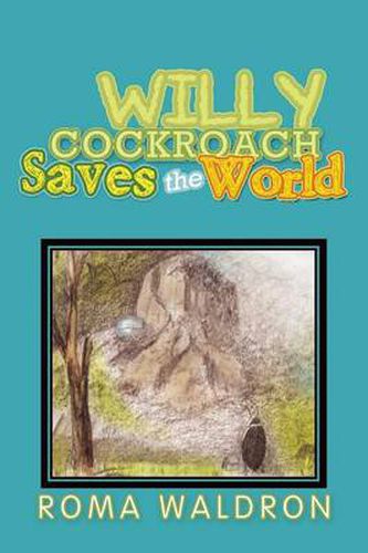 Cover image for Willy Cockroach Saves the World