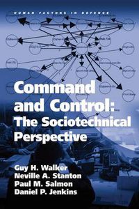Cover image for Command and Control: The Sociotechnical Perspective