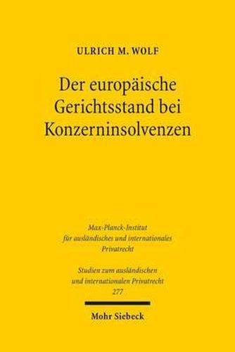 Cover image for Der europaische Gerichtsstand bei Konzerninsolvenzen