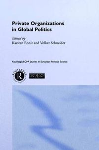 Cover image for Private Organizations in Global Politics