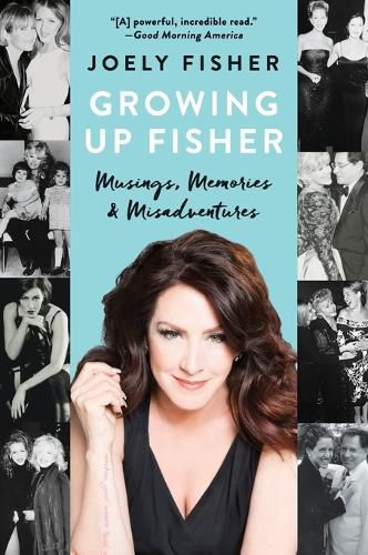 Cover image for Growing Up Fisher: Musings, Memories, and Misadventures