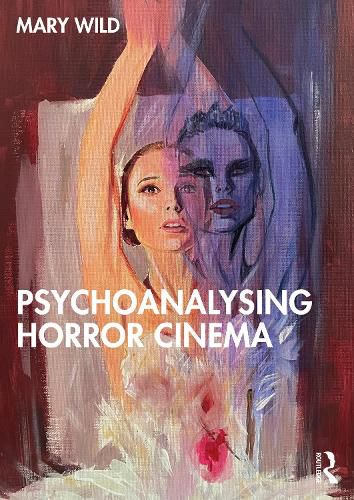 Cover image for Psychoanalysing Horror Cinema