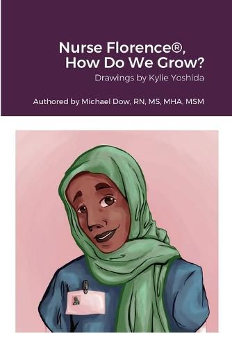 Cover image for Nurse Florence(R), How Do We Grow?