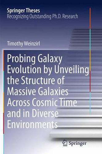 Cover image for Probing Galaxy Evolution by Unveiling the Structure of Massive Galaxies Across Cosmic Time and in Diverse Environments