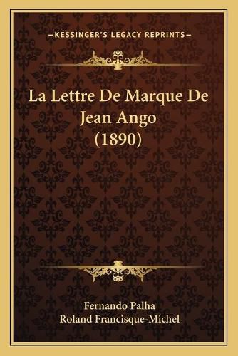 La Lettre de Marque de Jean Ango (1890)