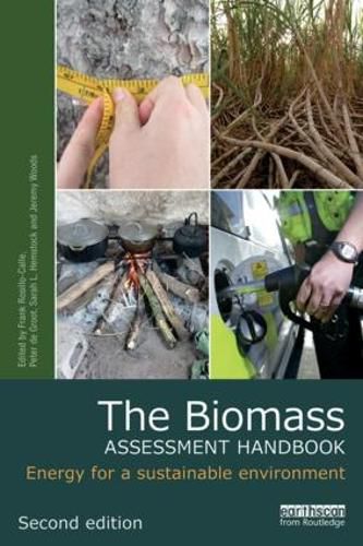 The Biomass Assessment Handbook: Energy for a sustainable environment