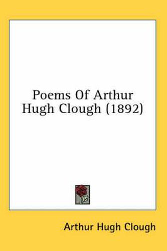 Poems of Arthur Hugh Clough (1892)