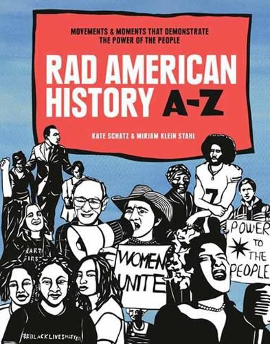 Cover image for Rad American History A-Z: Movements That Demonstrate the Power of the People