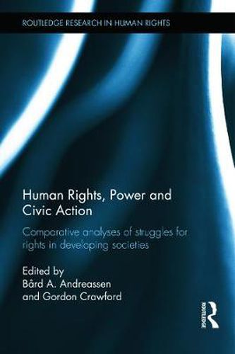 Cover image for Human Rights, Power and Civic Action: Comparative analyses of struggles for rights in developing societies