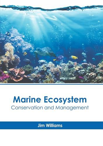 Cover image for Marine Ecosystem: Conservation and Management